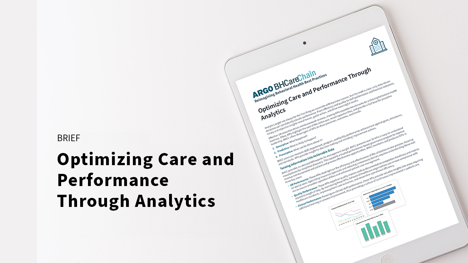 Optimizing Care and Performance Through Analytics Optimizing Care and Performance Through Analytics
